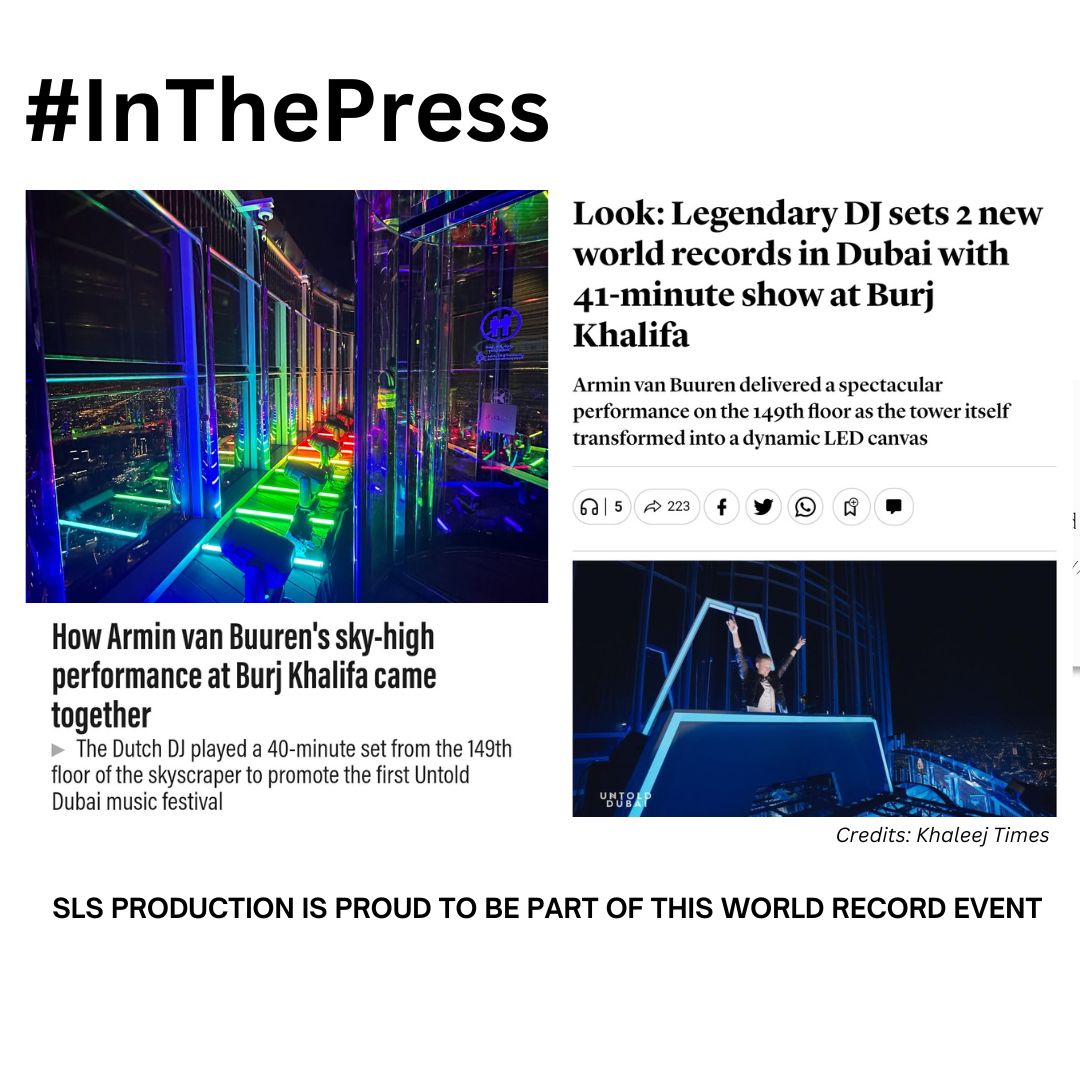 SLS Production is proud to be part of the world-record event #UNTOLD at Burj Khalifa